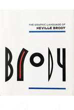 Load image into Gallery viewer, BRODY | THE GRAPHIC LANGUAGE OF NEVILLE BRODY