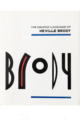 BRODY | THE GRAPHIC LANGUAGE OF NEVILLE BRODY