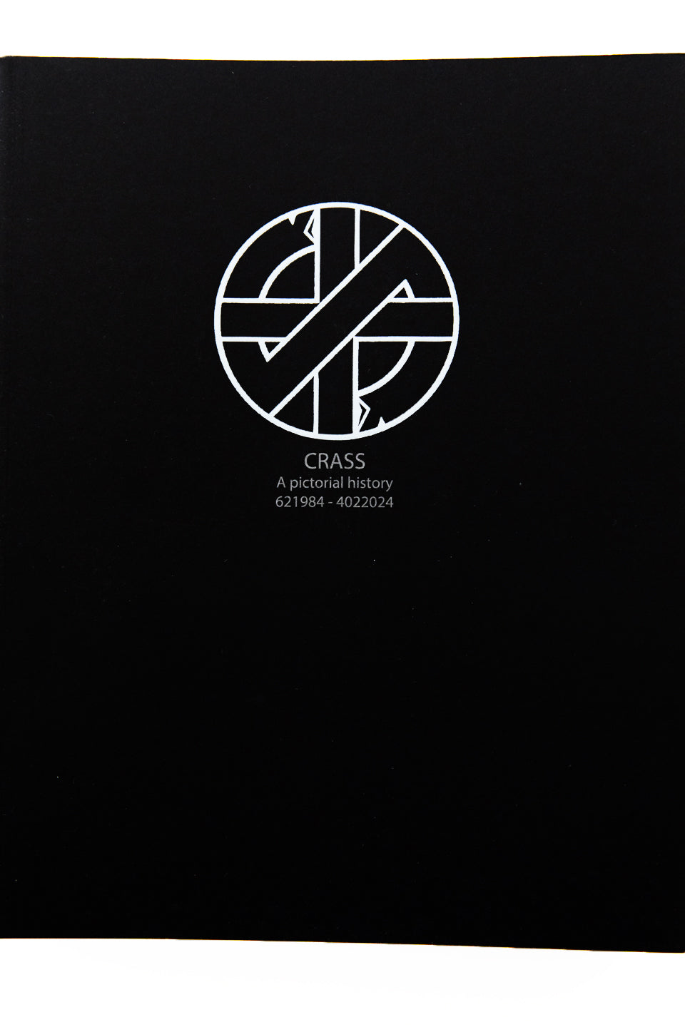 CRASS | A Pictorial History 621984–4022024