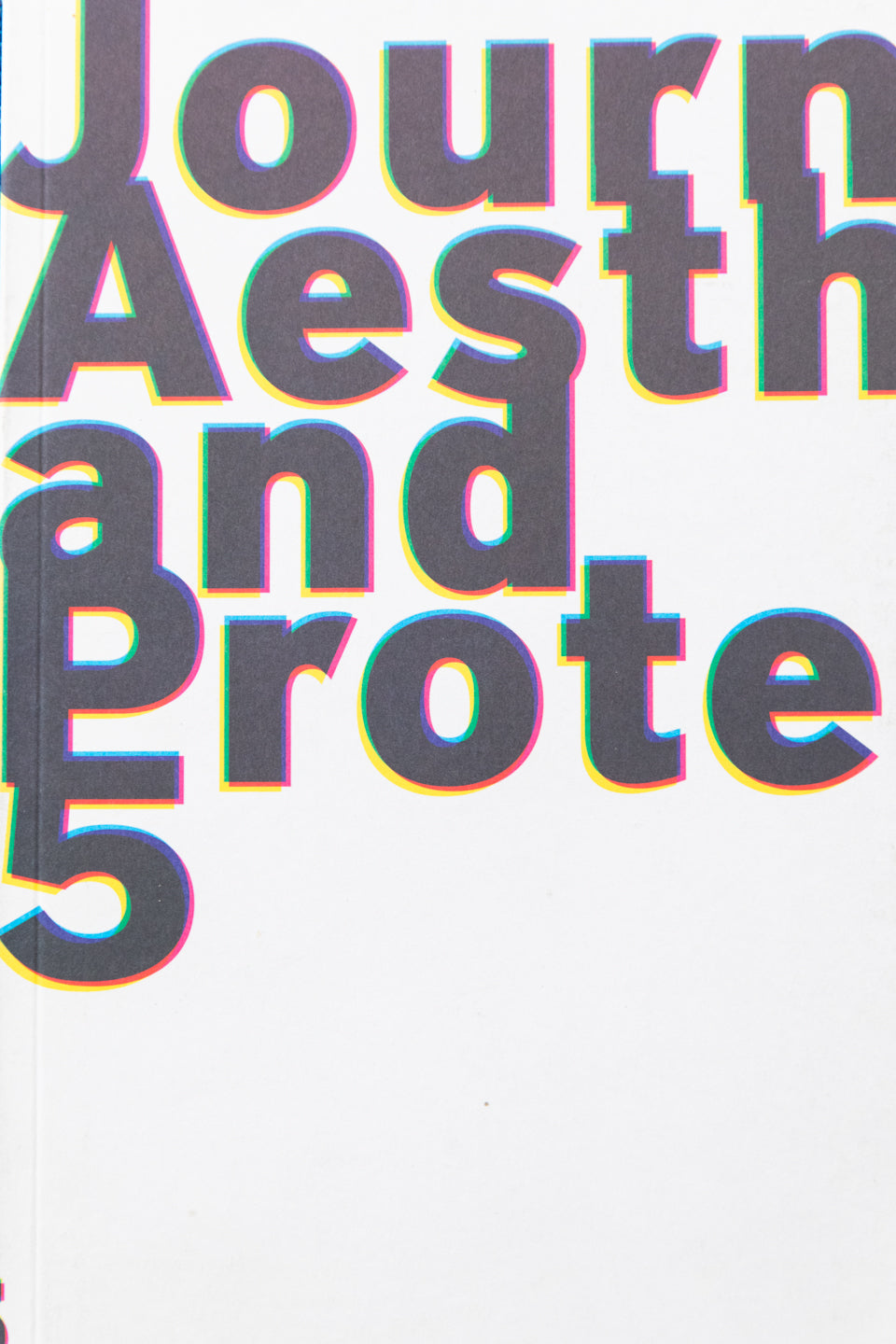 JOURNAL OF AESTHETICS & PROTEST | NO. 5