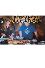 Load image into Gallery viewer, PERMANENT VACATION