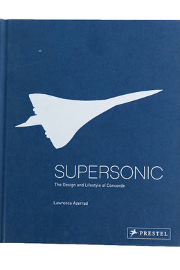 SUPERSONIC | The Design and Lifestyle of The Concord