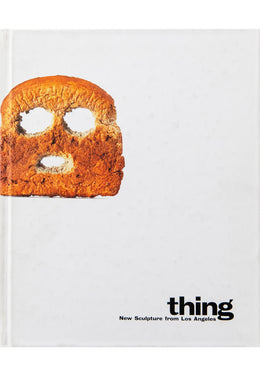 THING | New Sculpture from Los Angeles