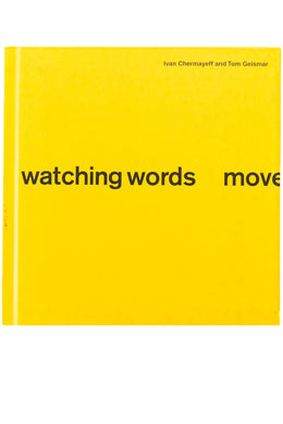 WATCHING WORDS MOVE