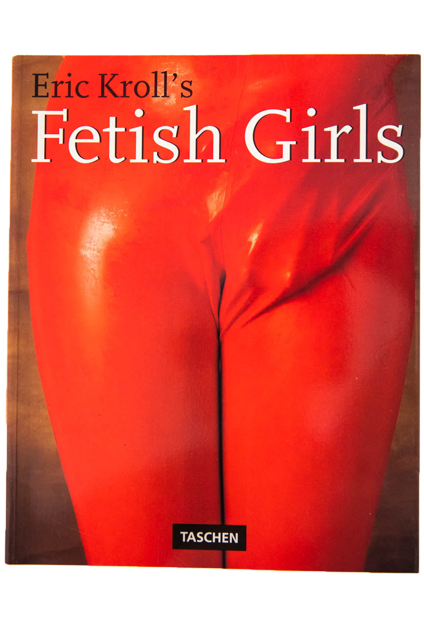 ERIK KROLL'S FETISH GIRLS